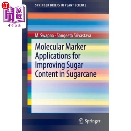 海外直订Molecular Marker Applications for Improving Sugar Content in Sugarcane 分子标记在提高甘蔗含糖量中的应用