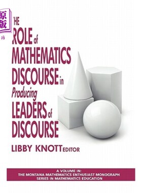 海外直订The Role of Mathematics Discourse in Producing Leaders of Discourse 论数学话语在话语领袖培养中的作用