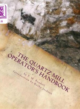 海外直订The Quartz Mill Operator's Handbook 石英磨机操作手册