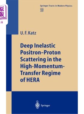 海外直订Deep Inelastic Positron-Proton Scattering in the High-Momentum-Transfer Regime o Hera高能转移体系下的深度非