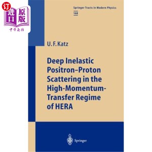 海外直订Deep Inelastic Positron-Proton Scattering in the High-Momentum-Transfer Regime o Hera高能转移体系下的深度非