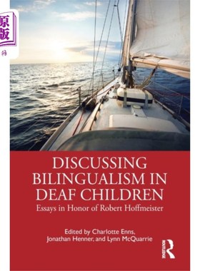 海外直订Discussing Bilingualism in Deaf Children 浅谈聋儿的双语能力