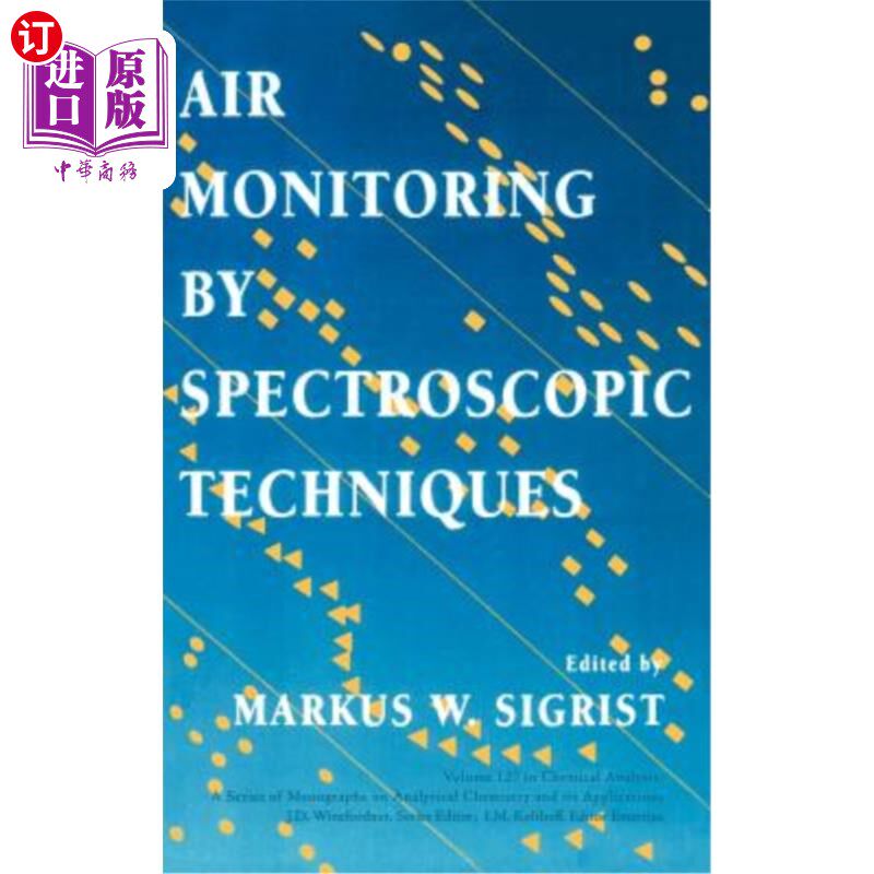 海外直订Air Monitoring by Spectroscopic Techniques 用光谱技术监测空气