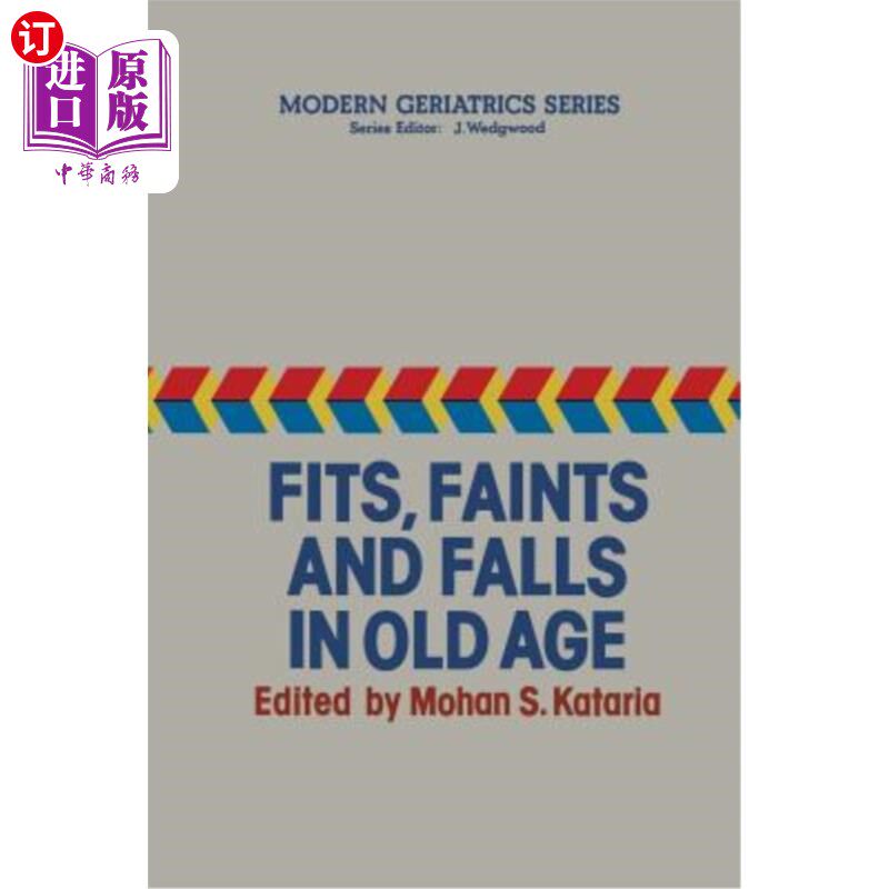海外直订医药图书Fits, Faints and Falls in Old Age 老年时发作、晕倒和跌倒
