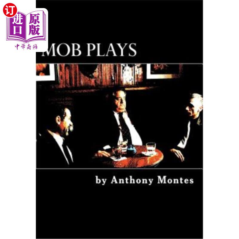 海外直订Mob Plays: 4 one-act plays dealing with the Mob 暴徒戏剧:4个与暴徒打交道的独幕剧