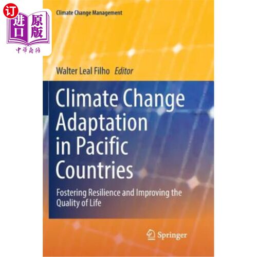 海外直订Climate Change Adaptation in Pacific Countries: Fostering Resilience and Improvi 太平洋国家的气候变化适应：