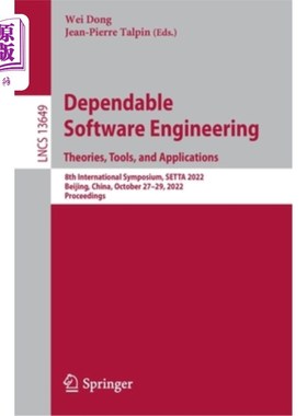海外直订Dependable Software Engineering. Theories, Tools, and Applications: 8th Internat 可靠的软件工程。理论、工具