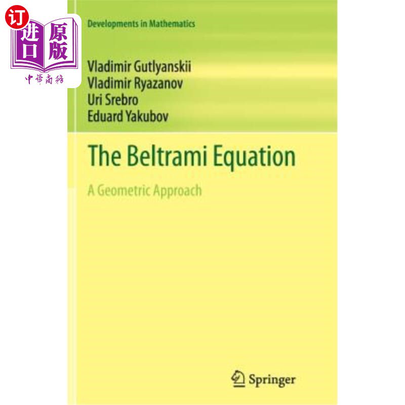 海外直订The Beltrami Equation: A Geometric Approach 贝尔特拉米方程：一种几何方法