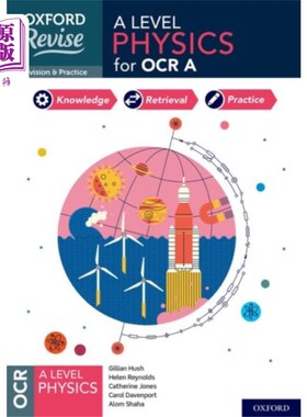 海外直订Oxford Revise: A Level Physics for OCR A Revisio... 牛津修订:A级物理OCR A修订和考试实践
