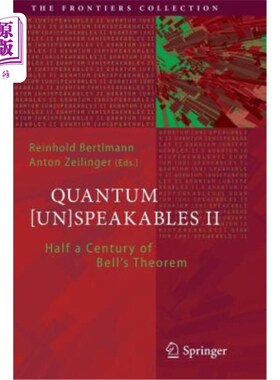 海外直订Quantum [Un]speakables II: Half a Century of Bell's Theorem 量子[不]语言Ⅱ：贝尔定理的半个世纪