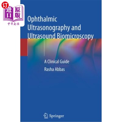海外直订医药图书Ophthalmic Ultrasonography and Ultrasound Biomicroscopy: A Clinical Guide 眼科超声和超声生物显微镜: