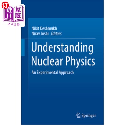 海外直订Understanding Nuclear Physics: An Experimental Approach 理解核物理:一种实验方法