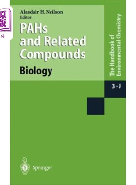 海外直订Pahs and Related Compounds: Biology 多环芳烃及其相关化合物:生物学