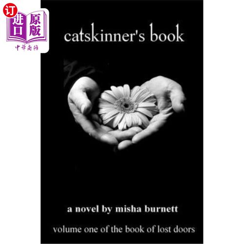 海外直订Catskinner's Book: The Book Of Lost Doors 猫斯金纳之书:遗失之门之书