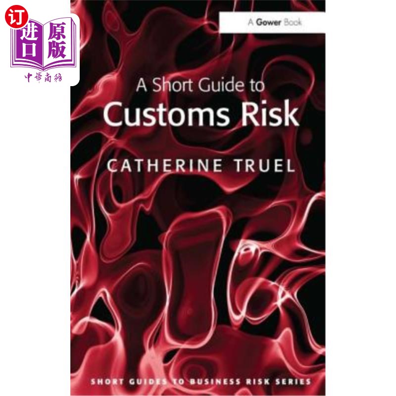 海外直订A Short Guide to Customs Risk 海关风险简介