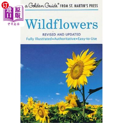 海外直订Wildflowers: A Fully Illustrated, Authoritative and Easy-To-Use Guide 野花:一个完整的插图，权威和易于使用的