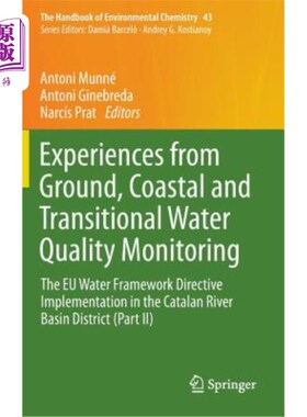 海外直订Experiences from Ground, Coastal and Transitional Water Quality Monitoring: The  地面、沿海和过渡期水质监测