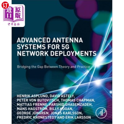 海外直订Advanced Antenna Systems for 5g Network Deployments: Bridging the Gap Between Th 用于5g部署的先进天线系