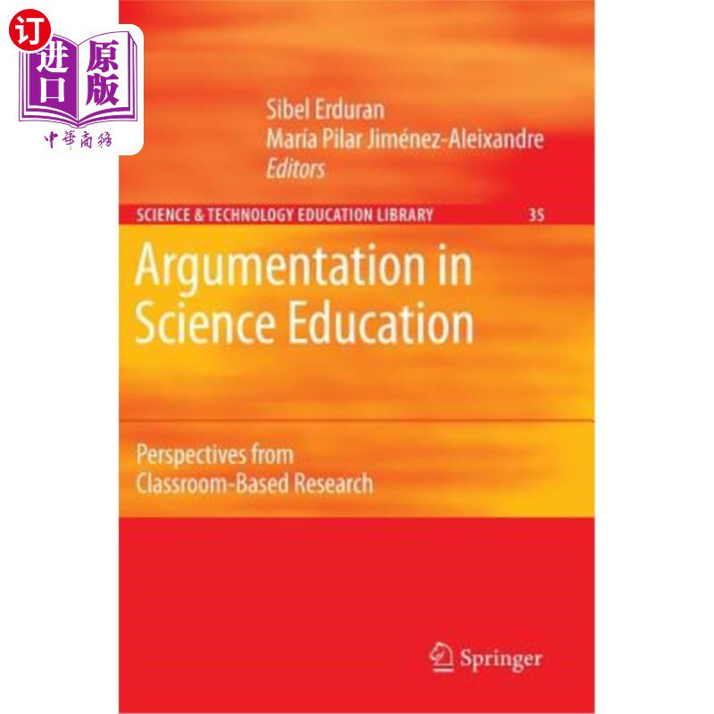 海外直订Argumentation in Science Education: Perspectives from Classroom-Based Research 科学教育中的论证：基于课堂研