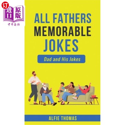 海外直订Father's Memorable Jokes: A Dad and His Jokes 父亲难忘的笑话:一个父亲和他的笑话