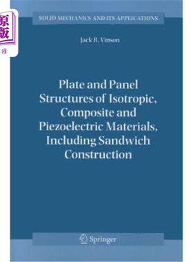 海外直订Plate and Panel Structures of Isotropic, Composite and Piezoelectric Materials,  各向同性材料、复合材料和压