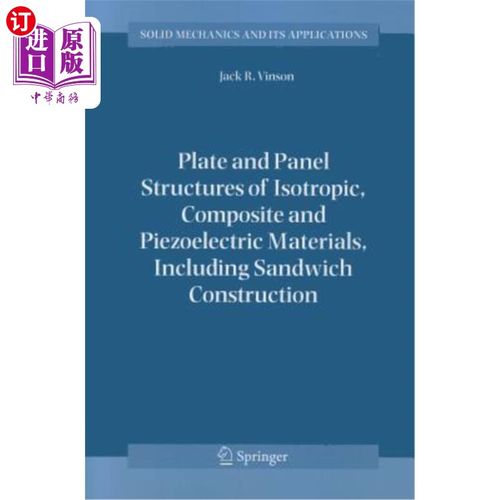海外直订Plate and Panel Structures of Isotropic, Composite and Piezoelectric Materials,  各向同性材料、复合材料和压