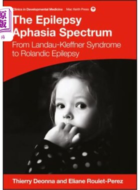 海外直订医药图书The Epilepsy Aphasia Spectrum: From Landau-Kleffner Syndrome to Rolandic Epileps 癫痫失语谱：从Land