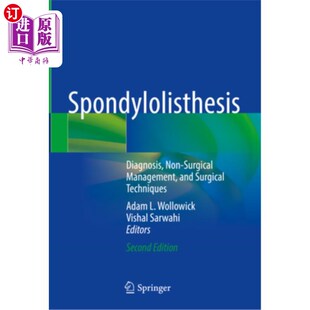 海外直订医药图书Spondylolisthesis: Diagnosis, Non-Surgical Management, and Surgical Techniques 脊椎滑脱:诊断、非手
