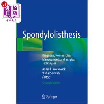 海外直订医药图书Spondylolisthesis: Diagnosis, Non-Surgical Management, and Surgical Techniques 脊椎滑脱:诊断、非手