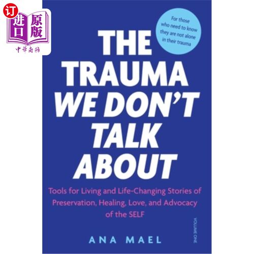 海外直订医药图书The Trauma We Don't Talk about: Tools for Living and Life-Changing Stories of Pr 《我们不谈论的创伤