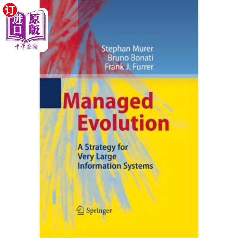 海外直订Managed Evolution: A Strategy for Very Large Information Systems 管理进化：一种适用于超大型信息系统的策略