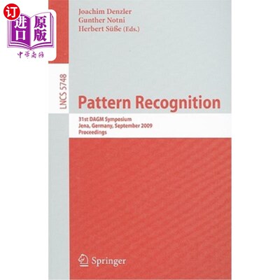海外直订Pattern Recognition: 31st DAGM Symposium, Jena, Germany, September 9-11, 2009, P 模式识别：第31届D