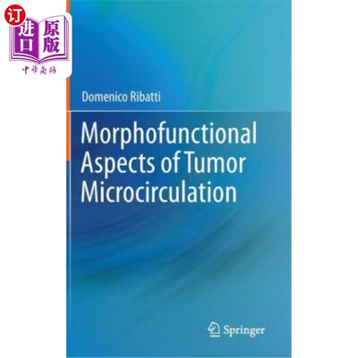 海外直订Morphofunctional Aspects of Tumor Microcirculation 肿瘤微循环的形态功能方面
