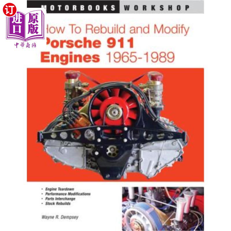 海外直订How to Rebuild and Modify Porsche 911 Engines 1965-1989 如何在1965-1989年间重新组装和改装保时捷911发动机