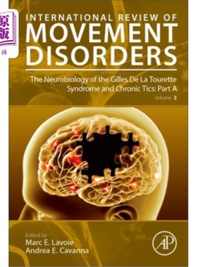 海外直订The Neurobiology of the Gilles de la Tourette Syndrome and Chronic Tics: Part a: 抽动秽语综合征和慢性抽搐的