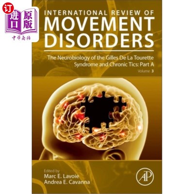 海外直订The Neurobiology of the Gilles de la Tourette Syndrome and Chronic Tics: Part a: 抽动秽语综合征和慢性抽搐的