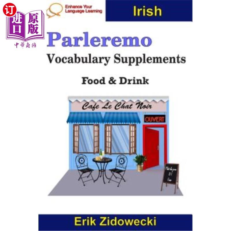 海外直订Parleremo Vocabulary Supplements - Food & Drink - Irish Parleremo词汇补充剂-食品和饮料-爱尔兰语