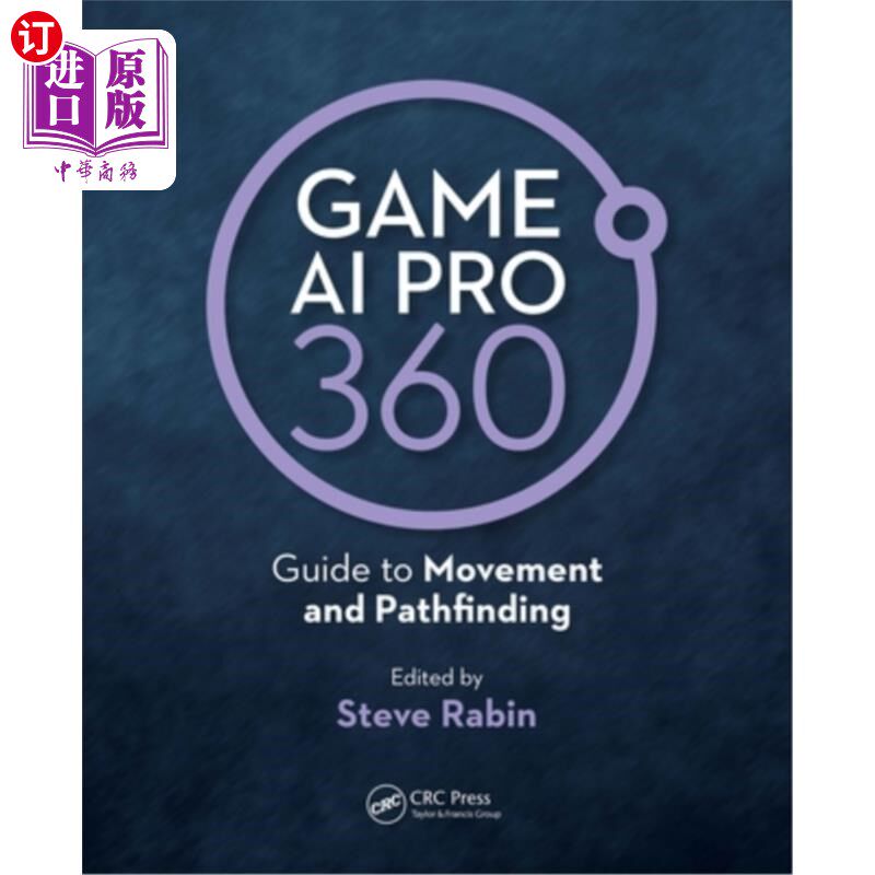 海外直订Game AI Pro 360: Guide to Movement and Pathfinding: Guide to Movement and Pathfi 游戏AI Pro 3
