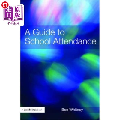 海外直订A Guide to School Attendance 学校出勤指南