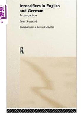 海外直订Intensifiers in English and German 英语和德语中的加强词