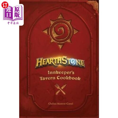 海外直订Hearthstone: Innkeeper's Tavern Cookbook 炉石传说:旅店老板的酒馆食谱