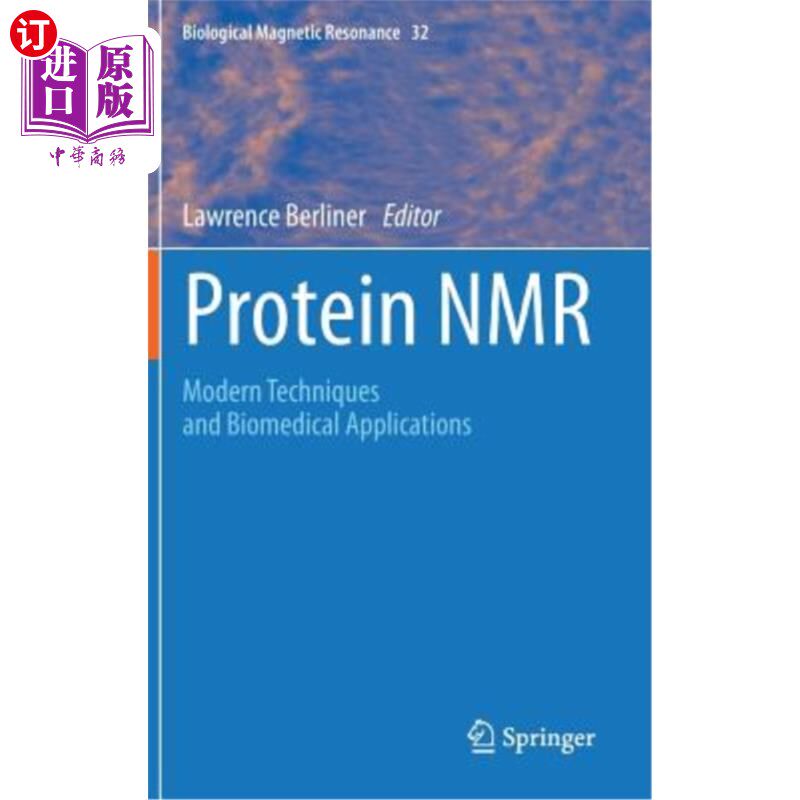 海外直订Protein NMR: Modern Techniques and Biomedical Applications 蛋白质核磁共振：现代技术和生物医学应用