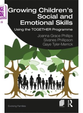海外直订Growing Children's Social and Emotional Skills: Using the Together Programme 成长儿童的社会和情感技能:使用