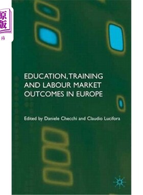 海外直订Education, Training and Labour Market Outcomes in Europe 欧洲的教育、培训和劳动力市场结果