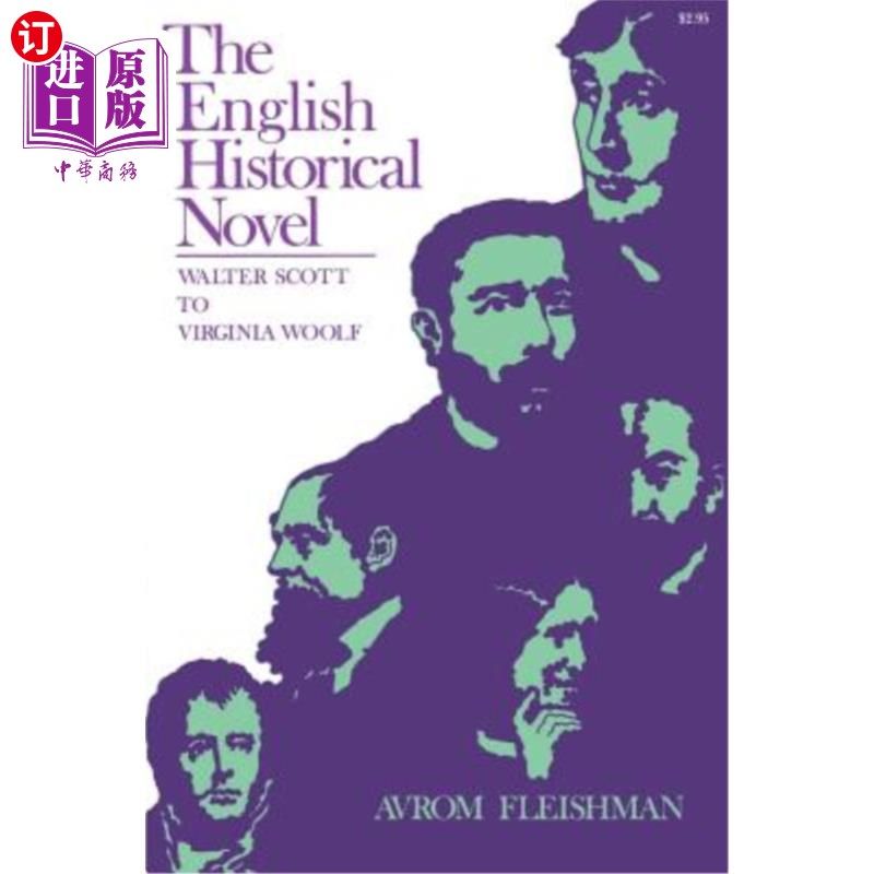 海外直订The English Historical Novel: Walter Scott to Virginia Woolf 英国历史小说:沃尔特·斯科特到弗吉尼亚·伍尔夫