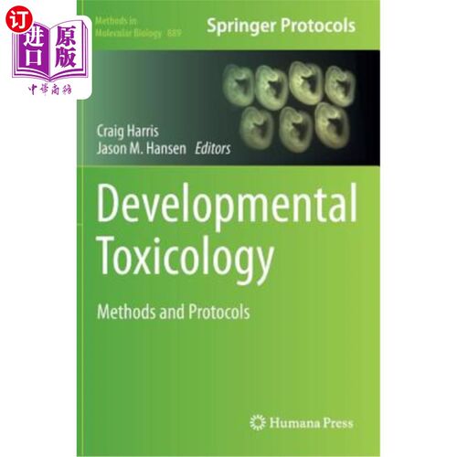 海外直订医药图书Developmental Toxicology: Methods and Protocols 发育毒理学:方法和规程