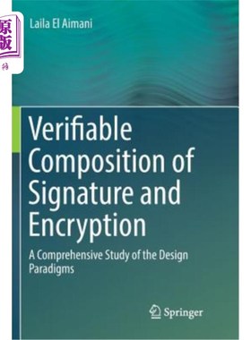 海外直订Verifiable Composition of Signature and Encryption: A Comprehensive Study of the 签名与加密的可验证组合：设