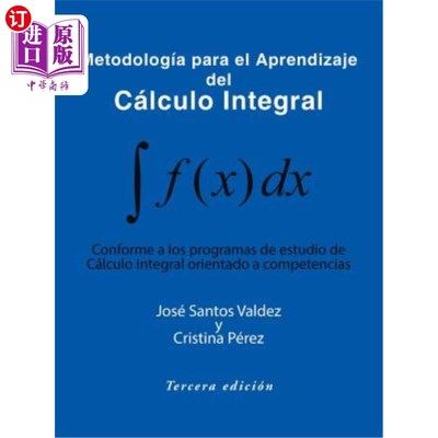 海外直订Metodologia Para El Aprendizaje del Calculo Integral: Conforme a Los Programas d 计算积分表：符合计算积分表