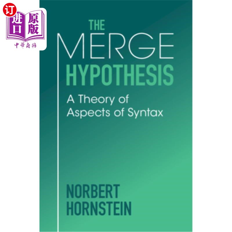 海外直订The Merge Hypothesis: A Theory of Aspects of Syntax 合并假说：句法方面理论