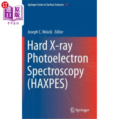 海外直订Hard X-Ray Photoelectron Spectroscopy (Haxpes) 硬X射线光电子能谱（Haxpes）